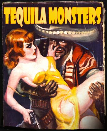 Tequila Monsters